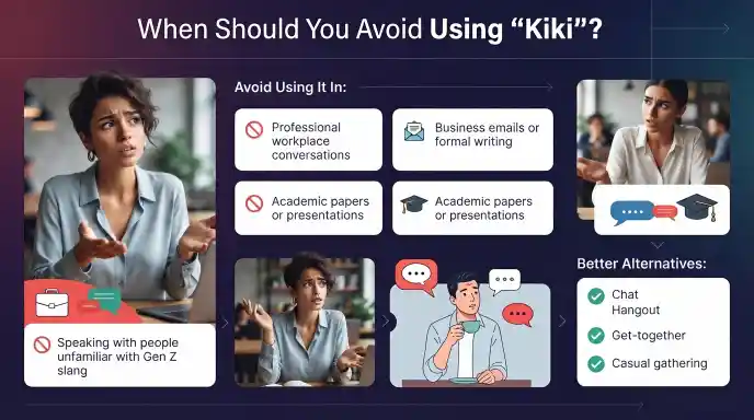 When Should You Avoid Using Kiki