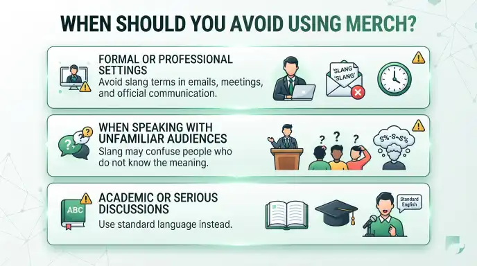 when to avoid using merch slang