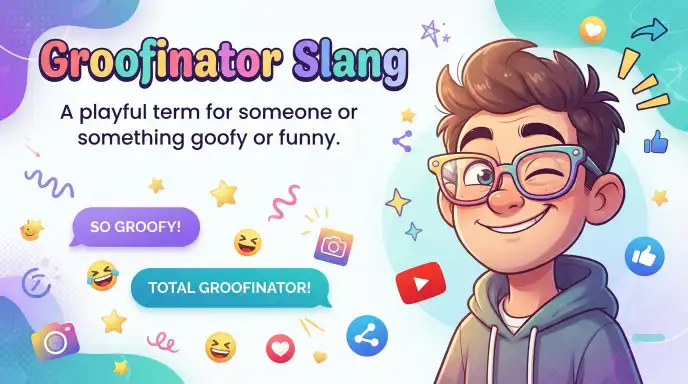 Groofinator Slang