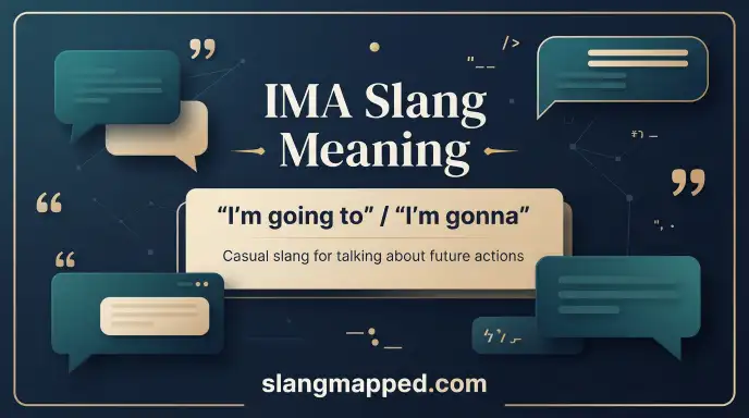 IMA Slang