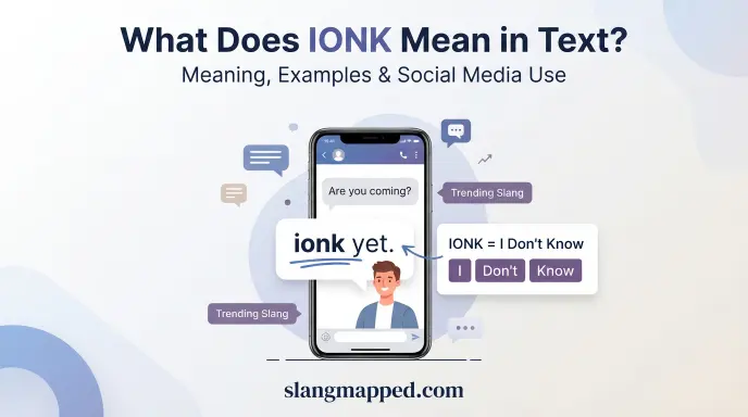 what do ionk mean in text